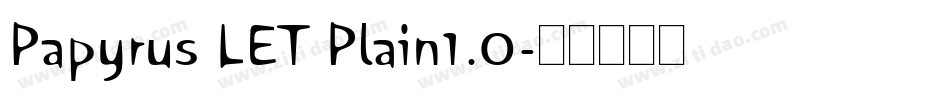 Papyrus LET Plain1.0字体转换